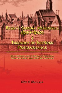 bokomslag Basel's Samuel Werenfels (1657-1740) & Theology of Inspired Perseverance