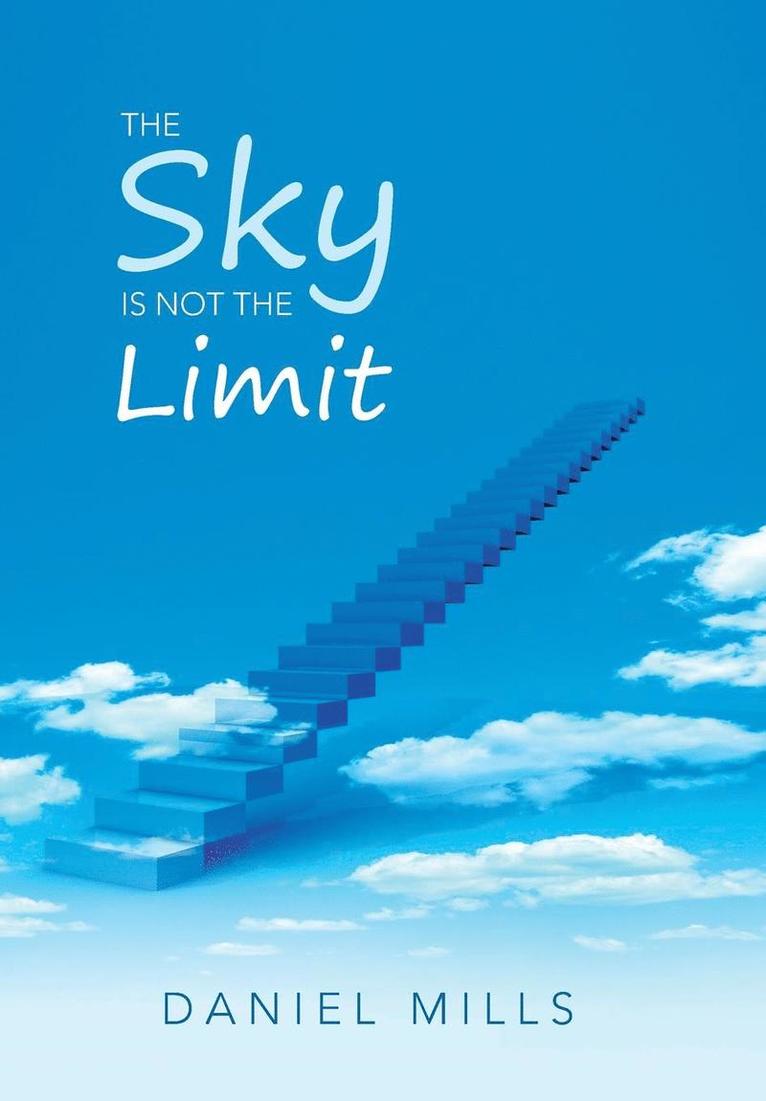 The Sky Is Not the Limit 1