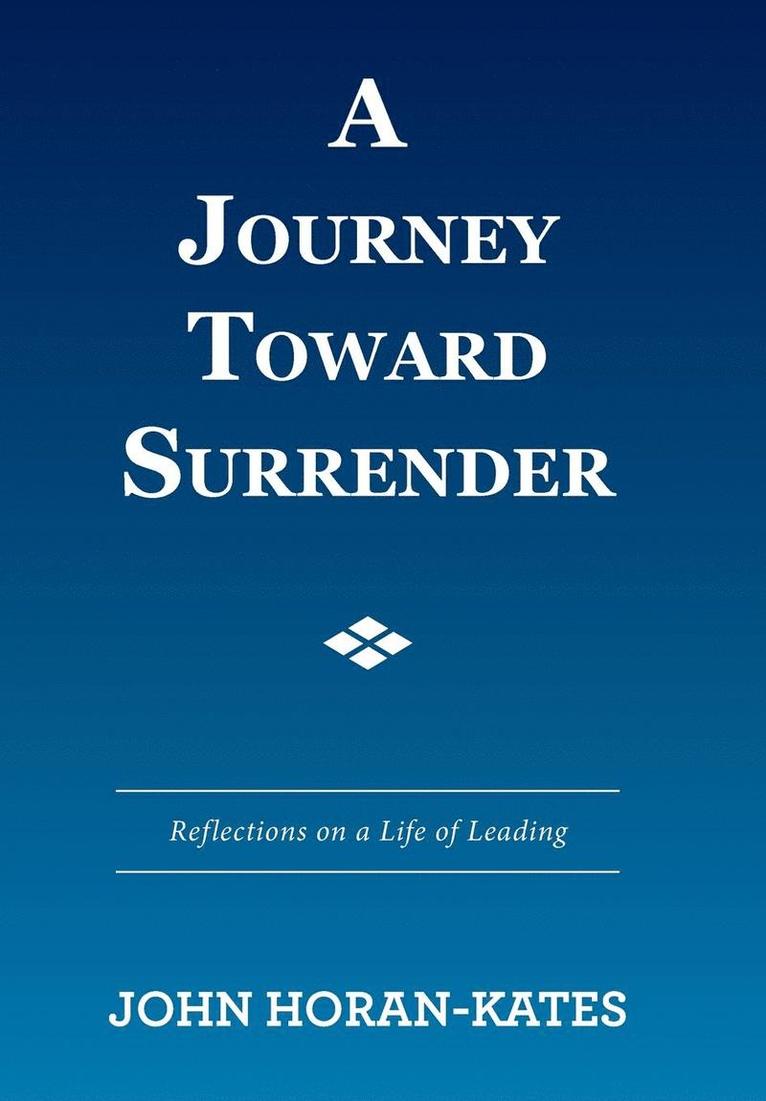 A Journey Toward Surrender 1