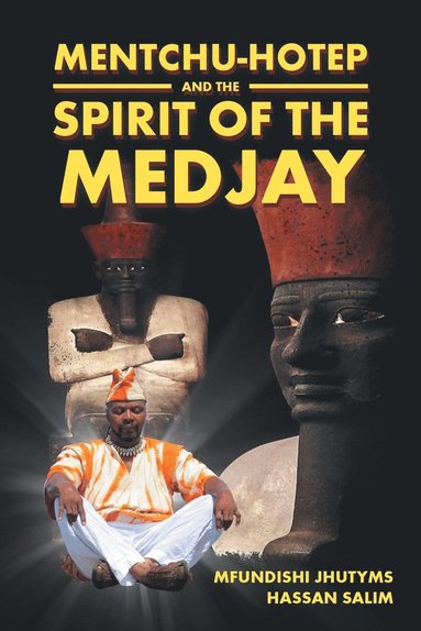 bokomslag Mentchu-hotep and the Spirit of the Medjay