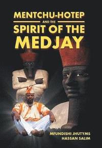 bokomslag Mentchu-hotep and the Spirit of the Medjay