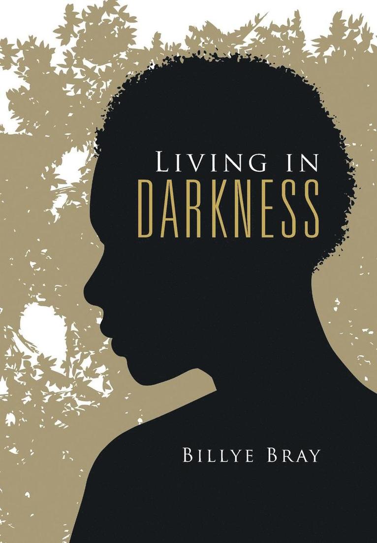 Living in Darkness 1