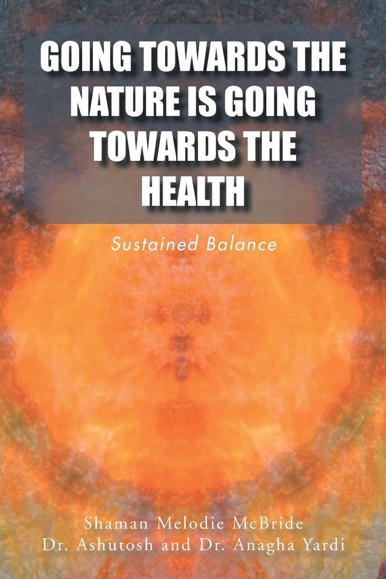 Going Towards the Nature Is Going Towards the Health 1