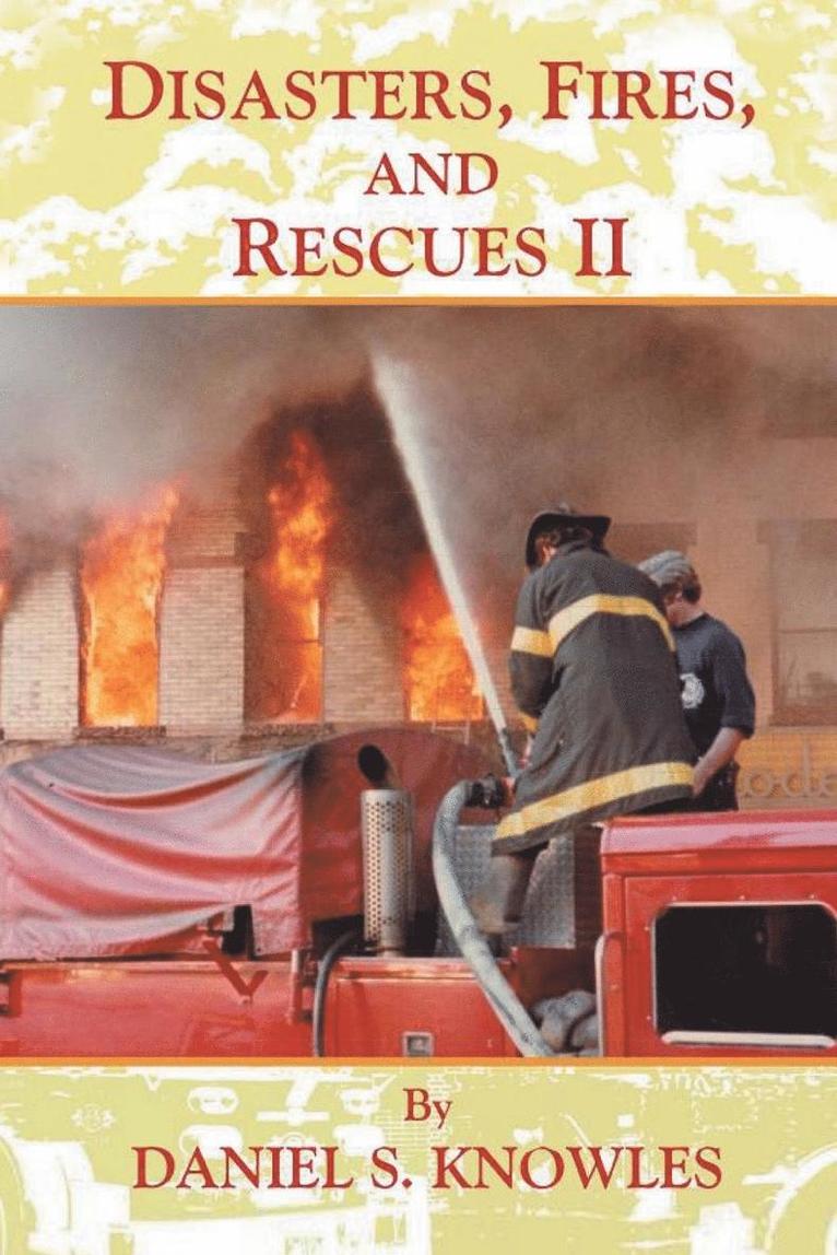 Disasters, Fires, and Rescues 2 1