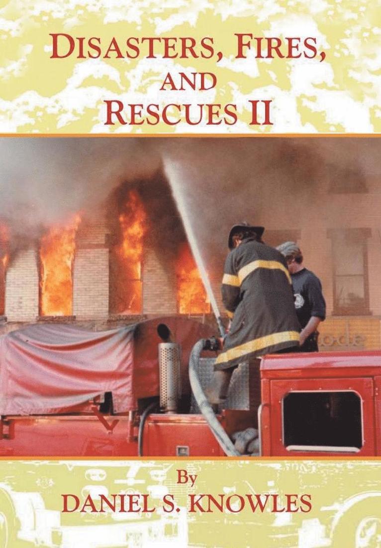 Disasters, Fires, and Rescues 2 1