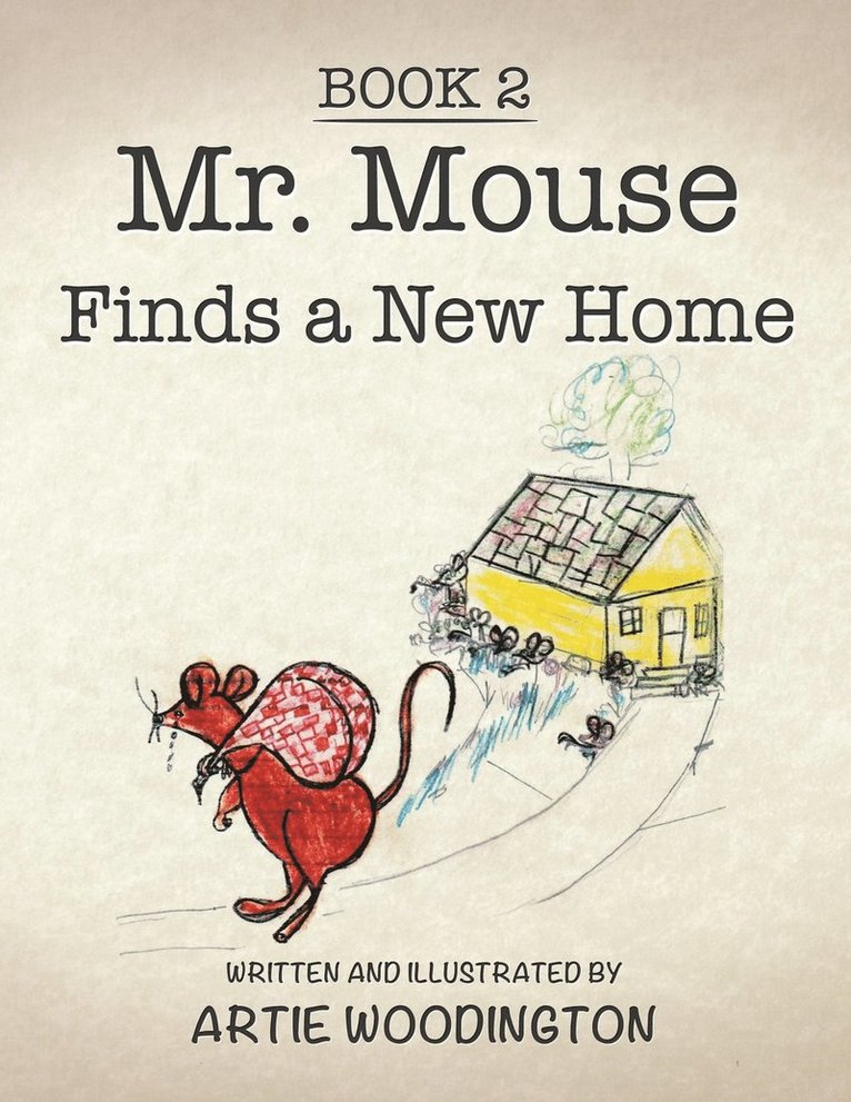 Mr. Mouse Finds a New Home 1