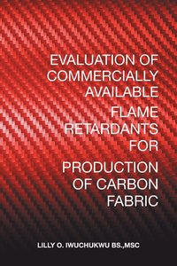 bokomslag Evaluation of Commercially Available Flame Retardants for Production of Carbon Fabric