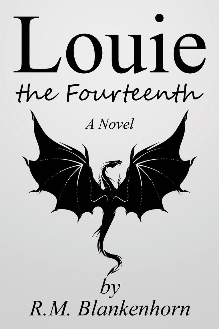 R M Blankenhorn, R. M. Blankenhorn, R.M. Blankenhorn - Louie the Fourteenth, Häftad