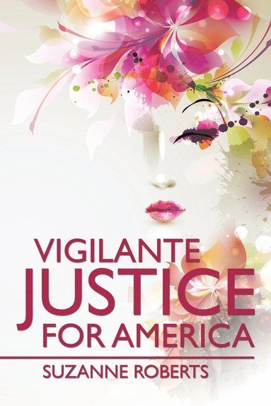 bokomslag Vigilante Justice for America