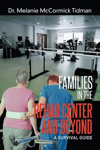 bokomslag Families in the Rehab Center and Beyond