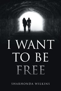 bokomslag I Want to Be Free