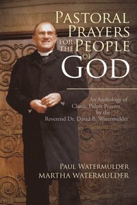 bokomslag Pastoral Prayers for the People of God