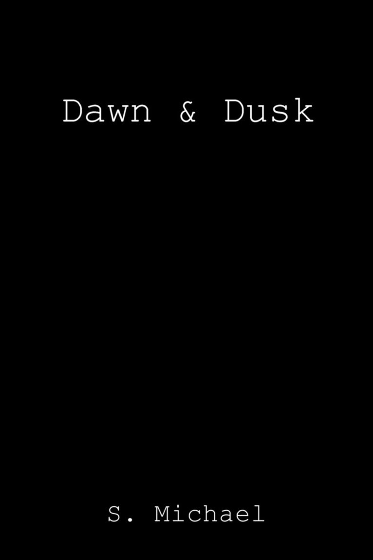 Dawn & Dusk 1
