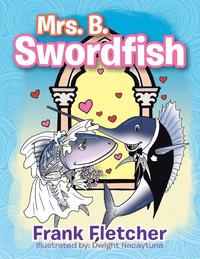 bokomslag Mrs. B. Swordfish