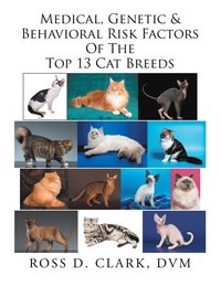 bokomslag Medical, Genetic & Behavioral Risk Factors of the Top 13 Cat Breeds