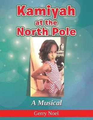 Kamiyah at the North Pole 1