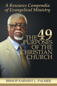 bokomslag The 49 Purposes of the Christian Church