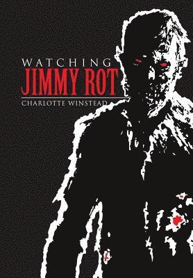 bokomslag Watching Jimmy Rot