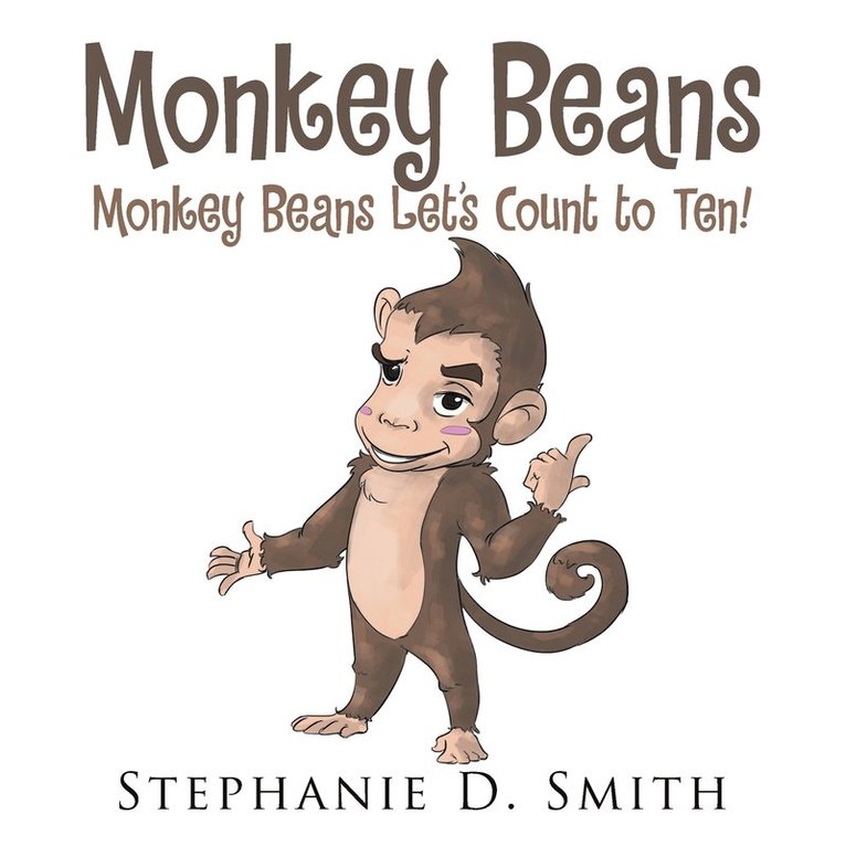Stephanie D Smith, Stephanie D. Smith - Monkey Beans, Häftad