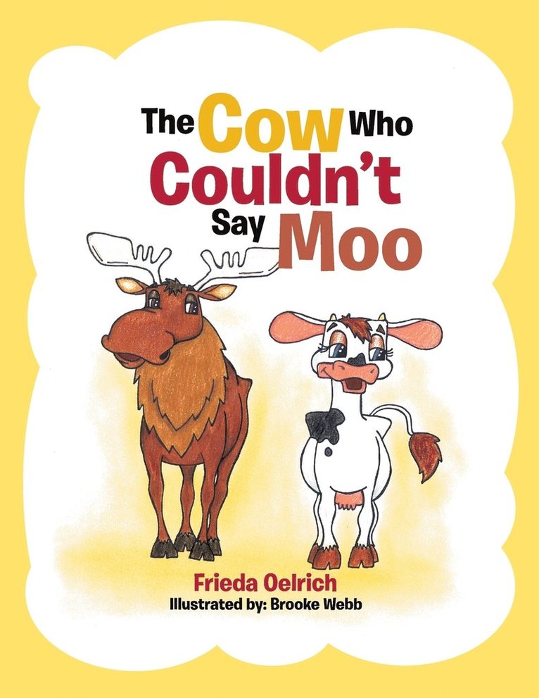 Cow Who Couldn't Say Moo