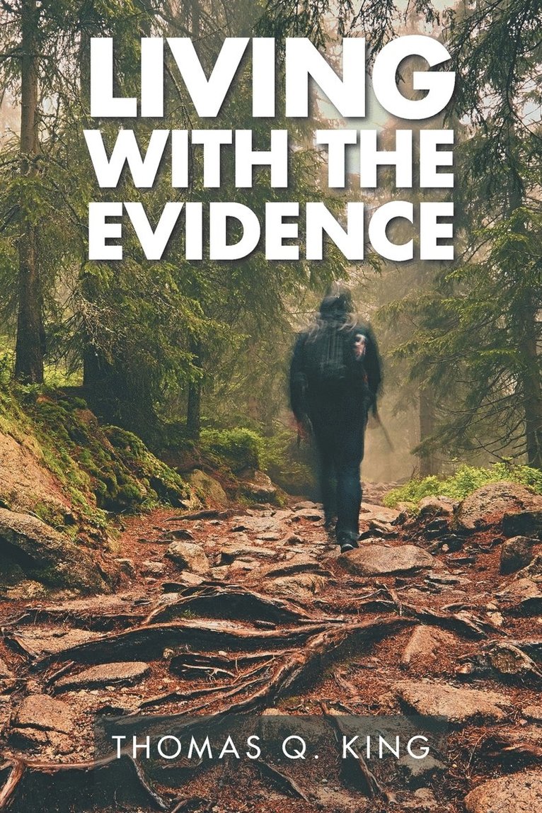 Living with the Evidence 1