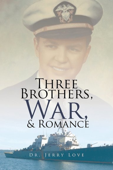 bokomslag Three Brothers, War, & Romance