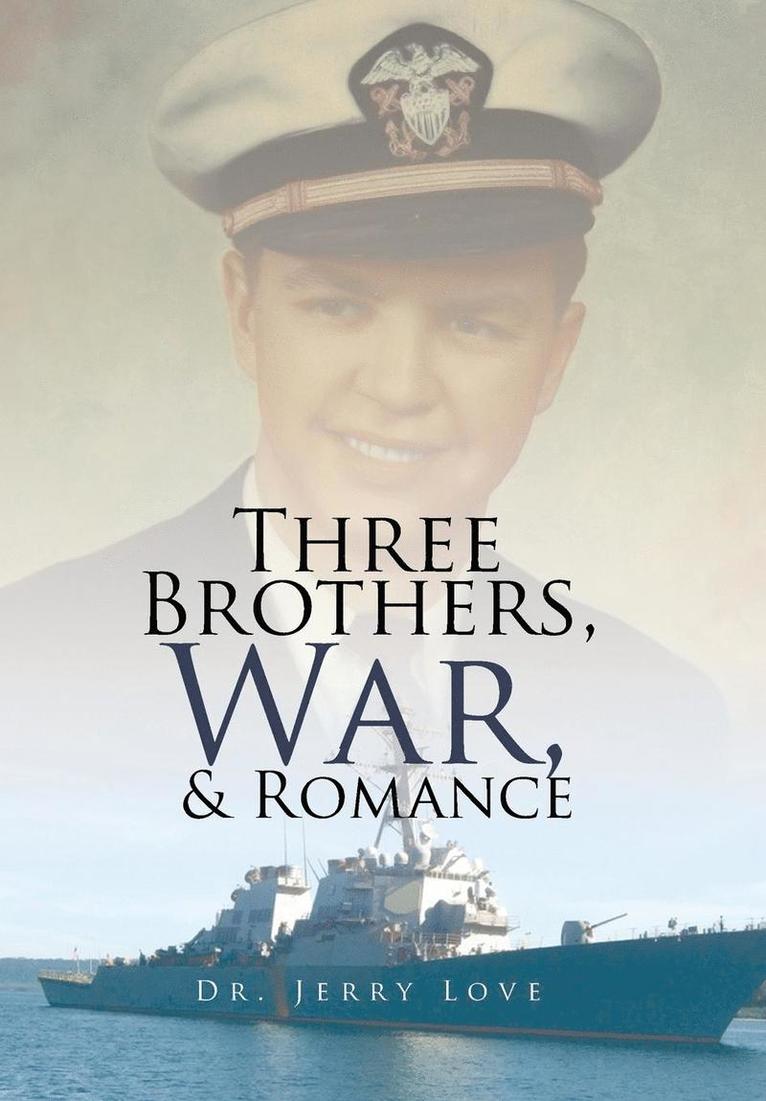 Three Brothers, War, & Romance 1