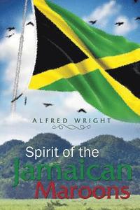 bokomslag Spirit of the Jamaican Maroons