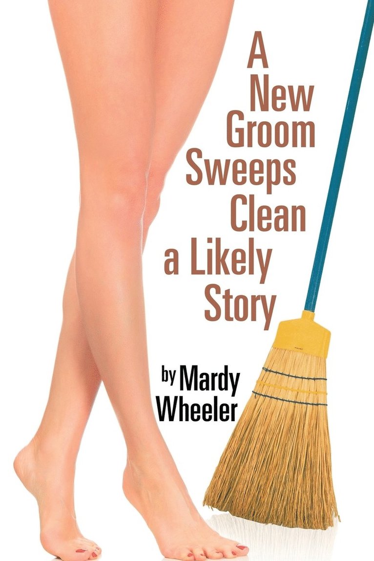 A New Groom Sweeps Clean a Likely Story 1
