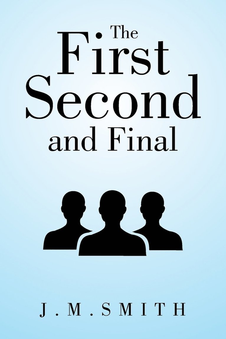 The First, Second, and Final 1