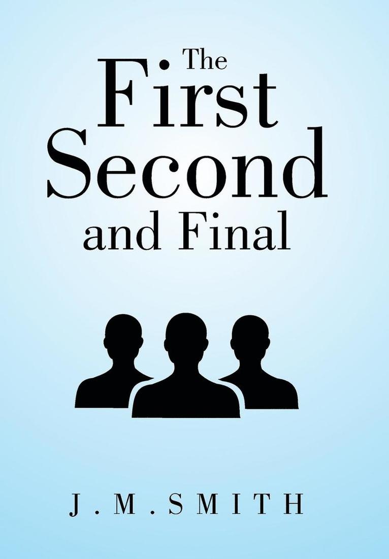 The First, Second, and Final 1