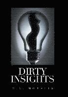 Dirty Insights 1