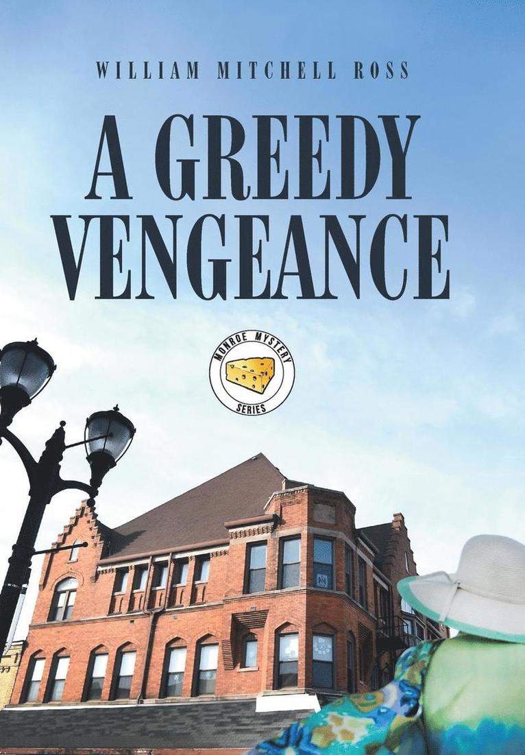 A Greedy Vengeance 1