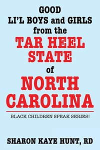 bokomslag Good Lil' Boys and Girls from the Tar Heel State of North Carolina