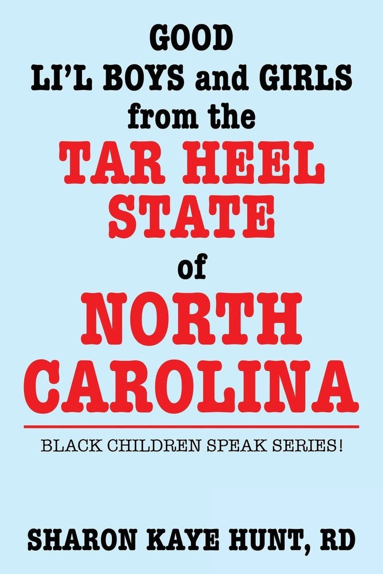 Good Lil' Boys and Girls from the Tar Heel State of North Carolina 1