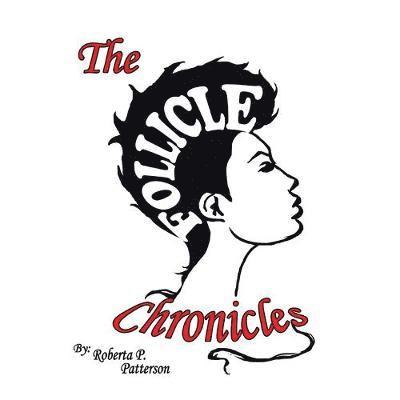 The Follicle Chronicles 1