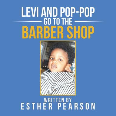 bokomslag Levi and Pop-Pop Go to the Barbershop