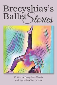 bokomslag Brecyshias's Ballet Stories