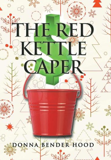 bokomslag The Red Kettle Caper