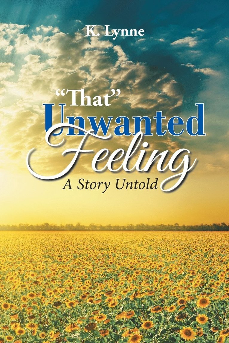 "That" Unwanted Feeling 1