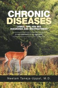 bokomslag CHRONIC DISEASES - Lymes, HPV, HSV Mis-DIAGNOSIS AND misTREATMENT