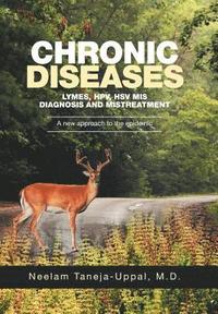 bokomslag CHRONIC DISEASES - Lymes, HPV, HSV Mis-DIAGNOSIS AND misTREATMENT