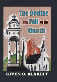 bokomslag The Decline and Fall of the Church
