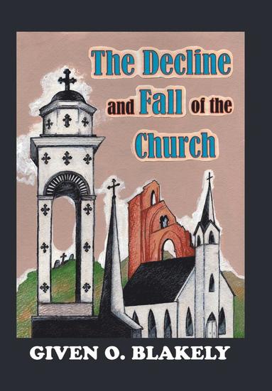 bokomslag Decline and Fall of the Church