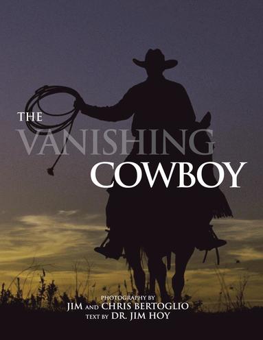 bokomslag The Vanishing Cowboy