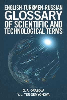 bokomslag English-Turkmen-Russian Glossary of Scientific and Technological Terms