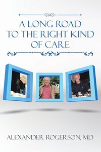 bokomslag Long Road to the Right Kind of Care
