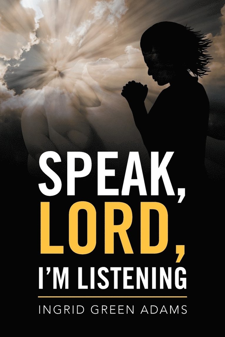 Speak, Lord, I'm Listening