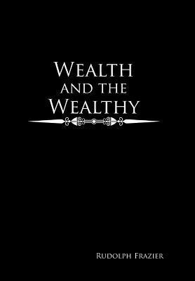 bokomslag Wealth and the Wealthy