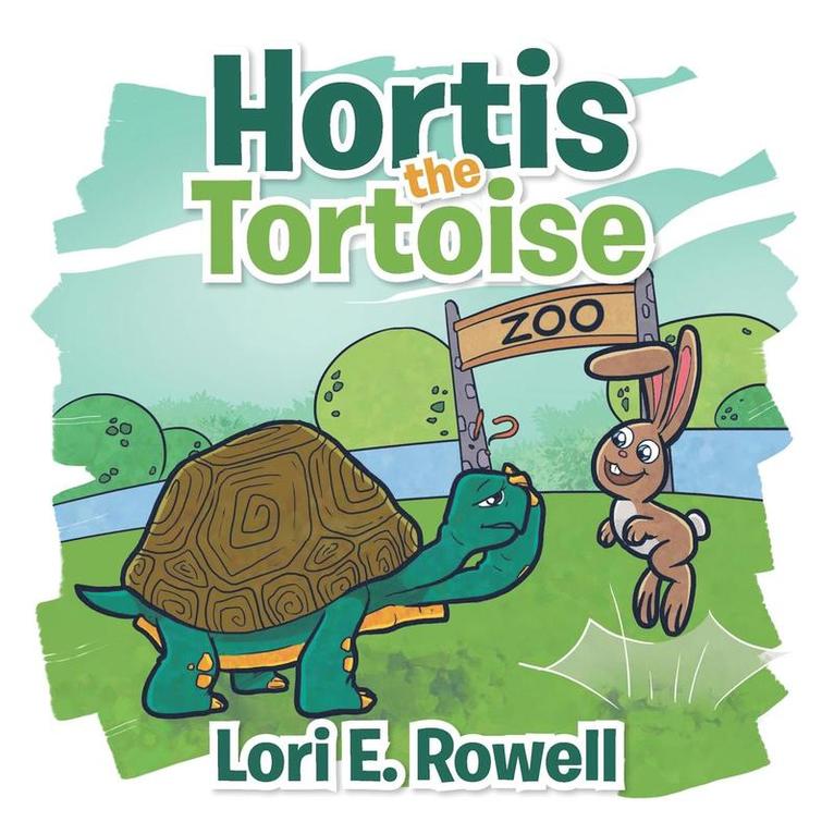 Lori E Rowell, Lori E. Rowell - Hortis the Tortoise, Häftad